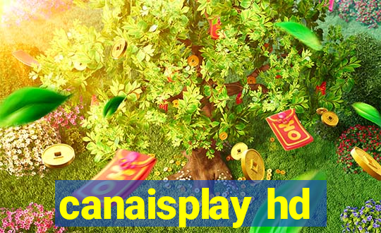 canaisplay hd